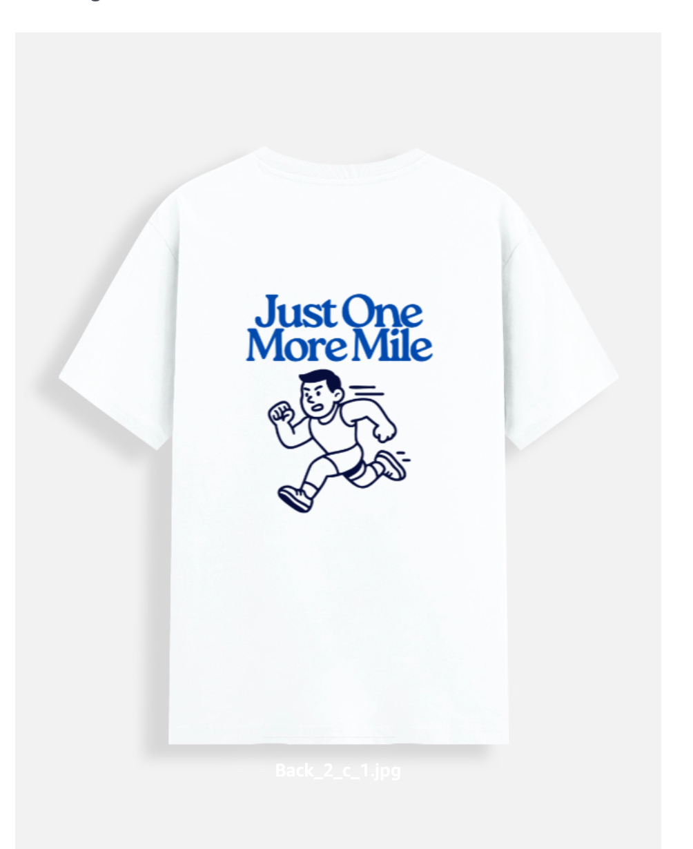 White t-shirt with blue text 'Just One More Mile' and a running man graphic on a white background